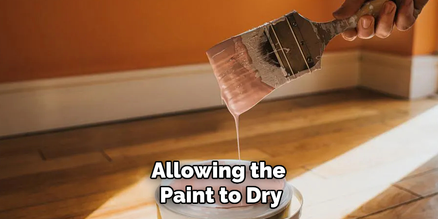 Allowing the Paint to Dry