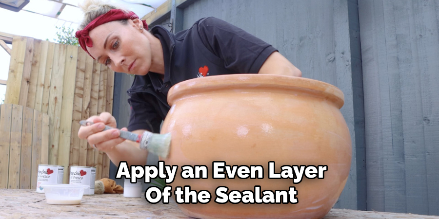 Apply an Even Layer
Of the Sealant