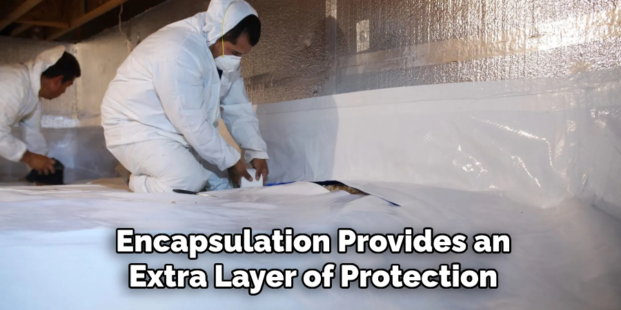 Encapsulation Provides an
Extra Layer of Protection