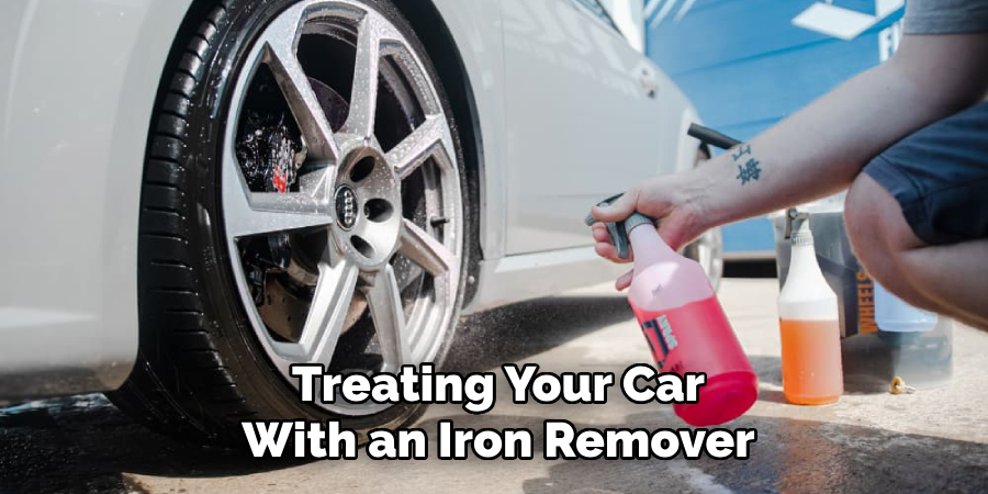 Treating Your Car
With an Iron Remover