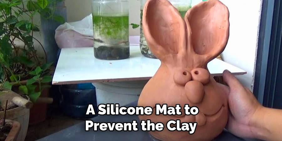 A Silicone Mat to
Prevent the Clay 