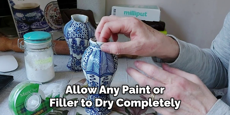 Allow Any Paint or
Filler to Dry Completely