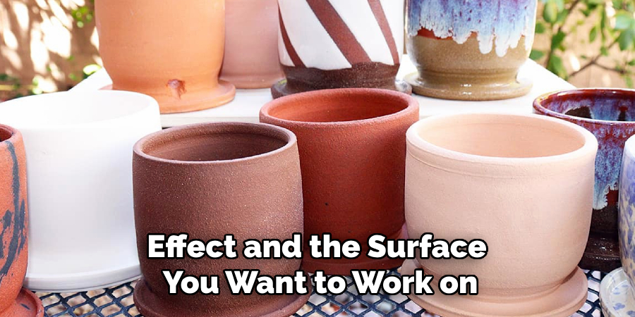 Effect and the Surface
You Want to Work on