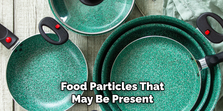 Food Particles That
May Be Present