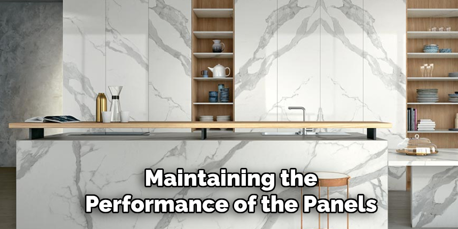 Maintaining the
Performance of the Panels