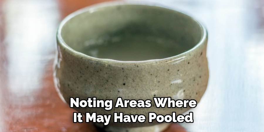 Noting Areas Where
It May Have Pooled
