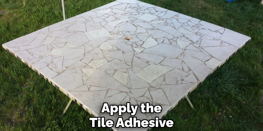Apply the
Tile Adhesive