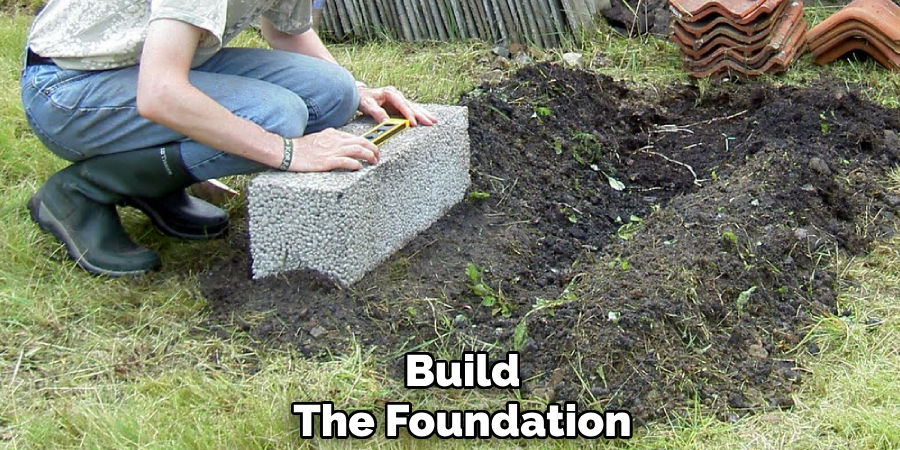 Build
The Foundation