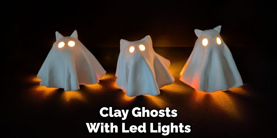 Clay Ghosts
With Led Lights