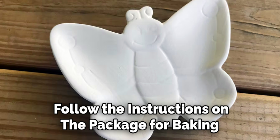 Follow the Instructions on
The Package for Baking