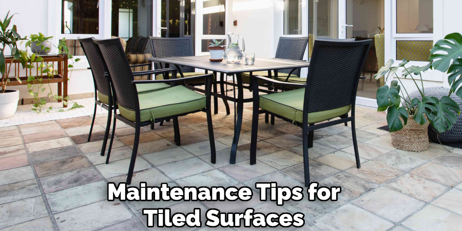Maintenance Tips for
Tiled Surfaces