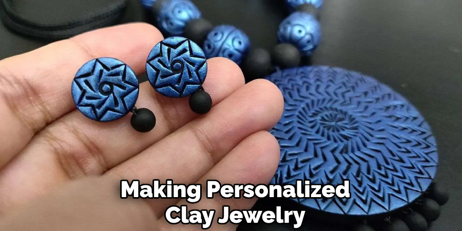 Making Personalized
Clay Jewelry