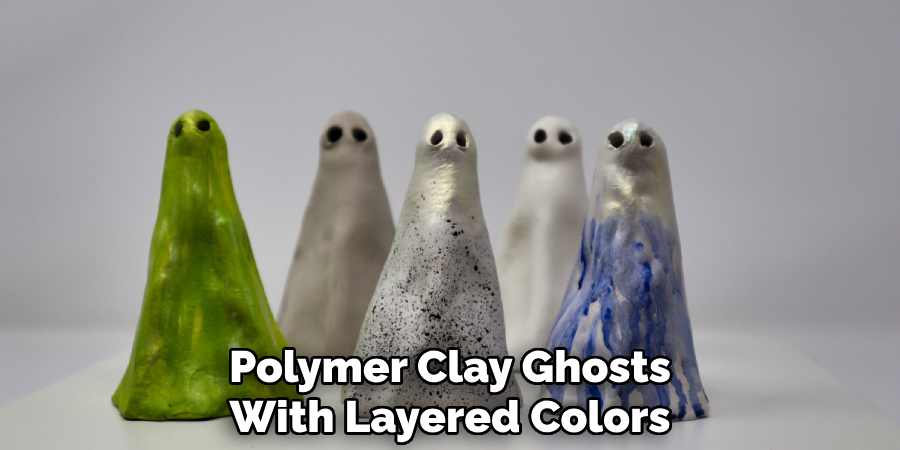 Polymer Clay Ghosts
With Layered Colors