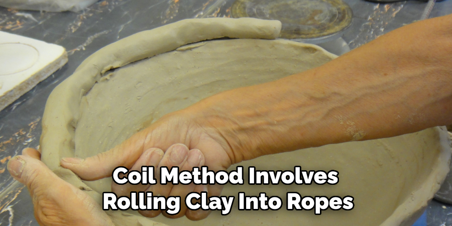 Coil Method Involves
Rolling Clay Into Ropes