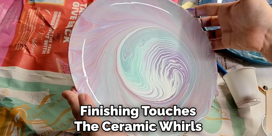 Finishing Touches
The Ceramic Whirls