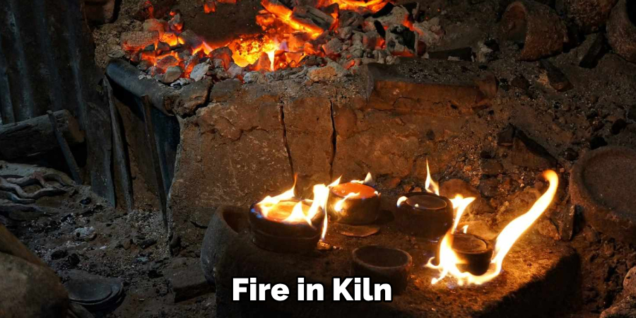 Fire
In Kiln
