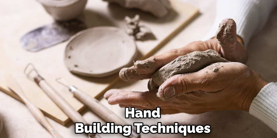 Hand
Building Techniques