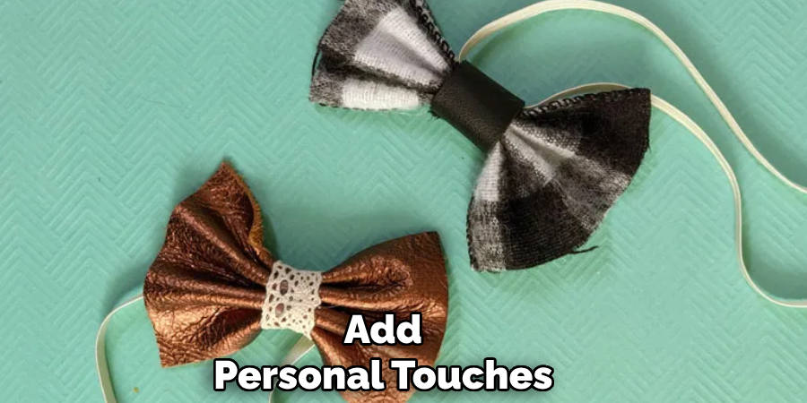 Add
Personal Touches