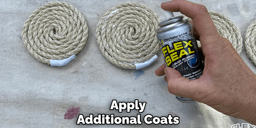 Apply
Additional Coats