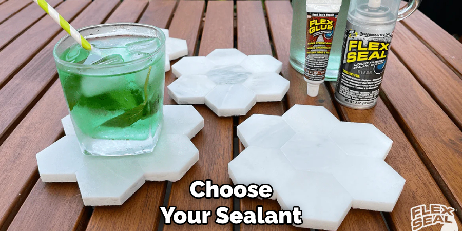 Choose
Your Sealant