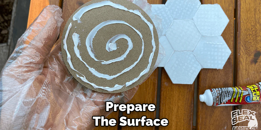 Prepare
The Surface