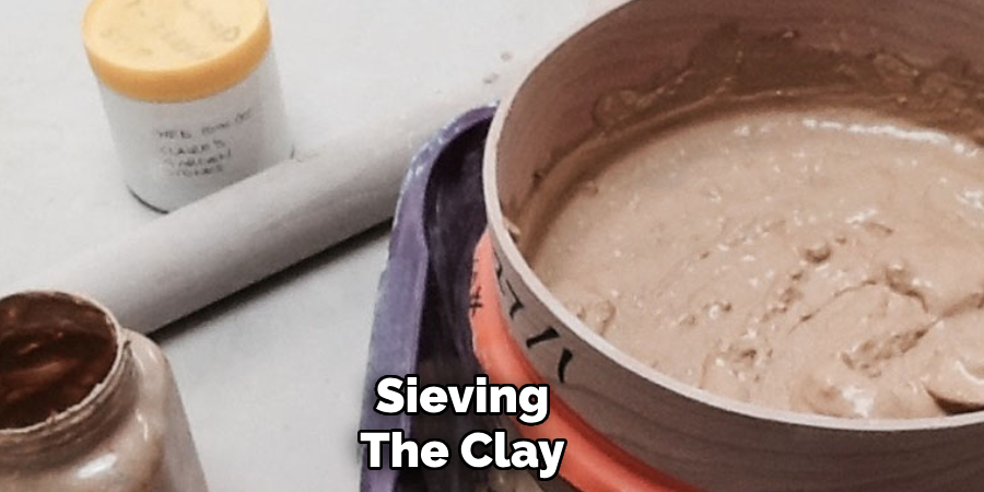 Sieving
The Clay