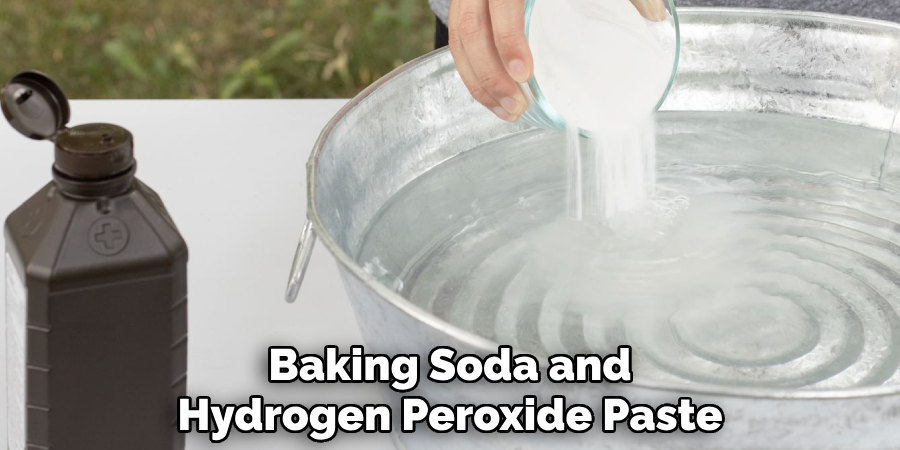 Baking Soda and
Hydrogen Peroxide Paste