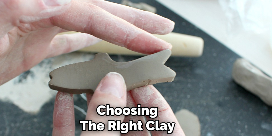 Choosing
The Right Clay