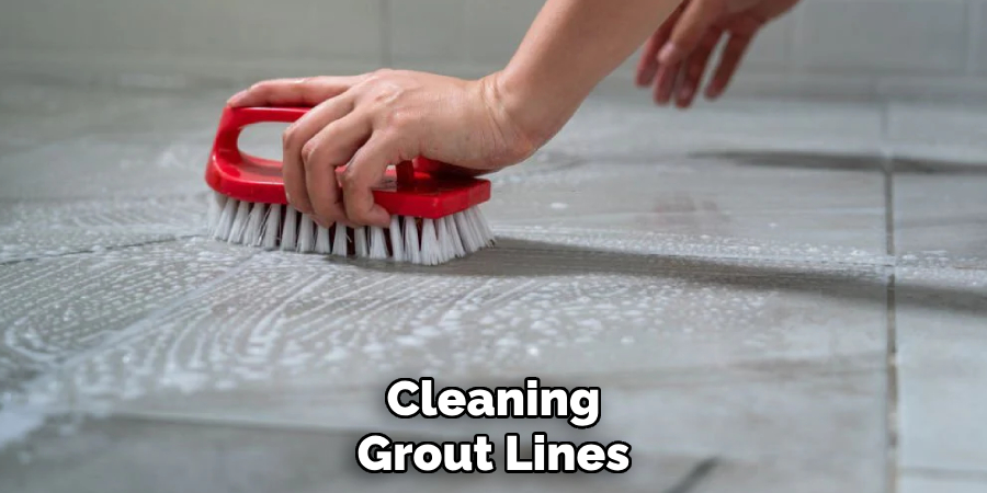Cleaning
Grout Lines