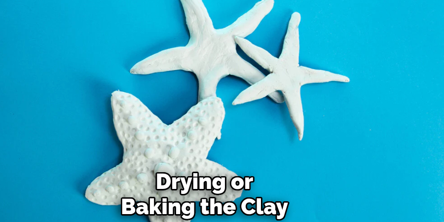 Drying or
Baking the Clay