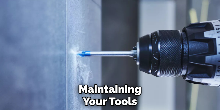 Maintaining
Your Tools