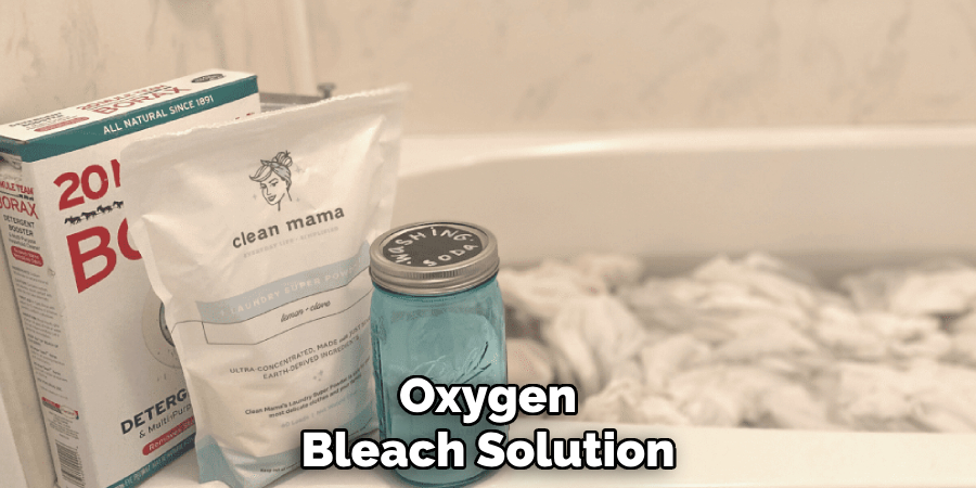 Oxygen
Bleach Solution
