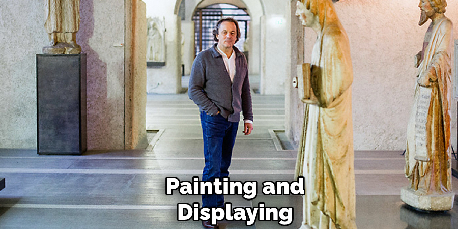 Painting and
Displaying 