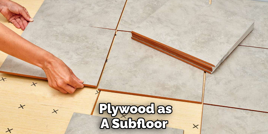 Plywood as
A Subfloor