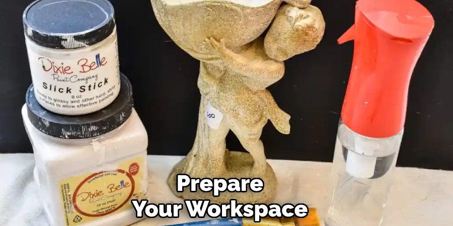 Prepare
Your Workspace