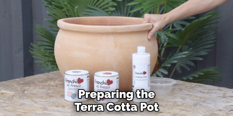 Preparing the
Terra Cotta Pot