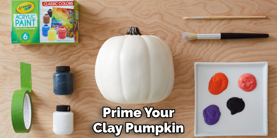 Prime Your
Clay Pumpkin
