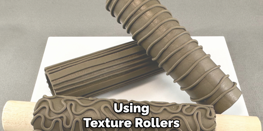 Using
Texture Rollers