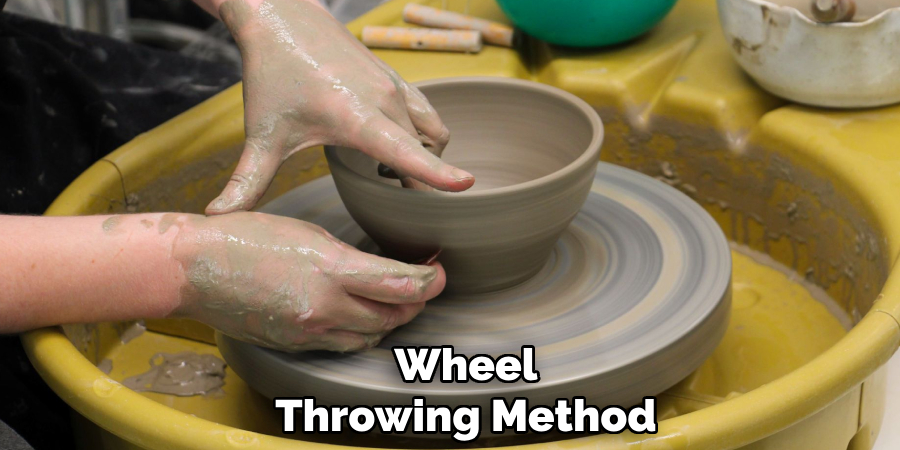 Wheel
Throwing Method