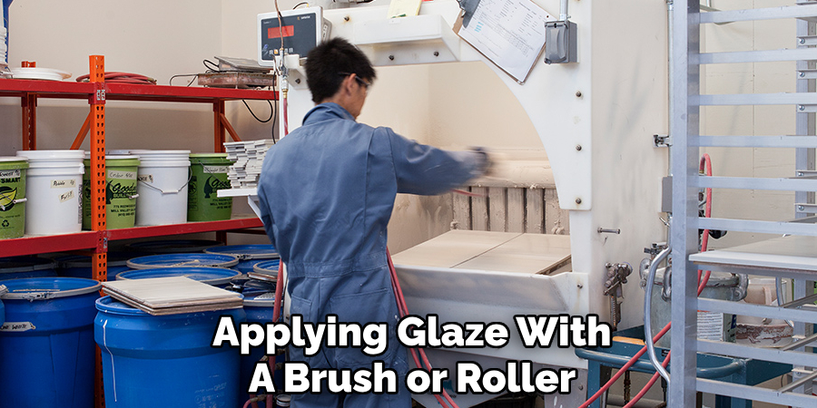 Applying Glaze With
A Brush or Roller