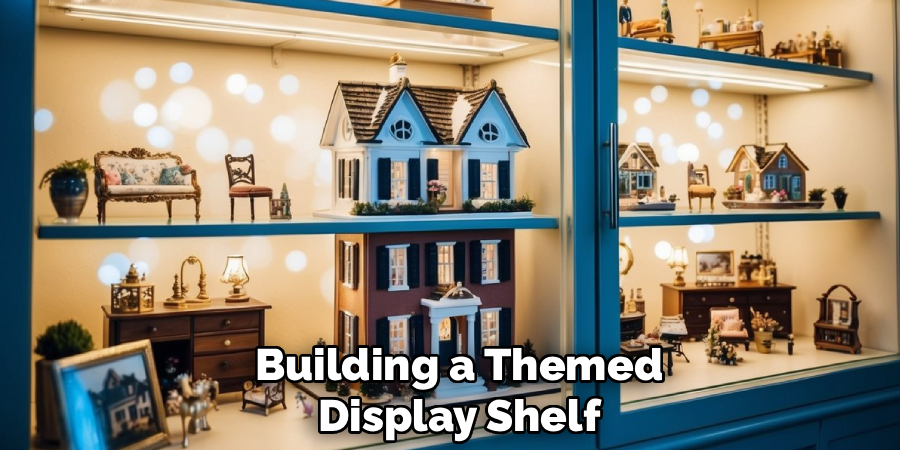 Building a Themed
Display Shelf