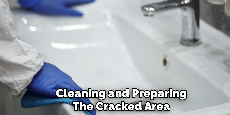 Cleaning and Preparing
The Cracked Area