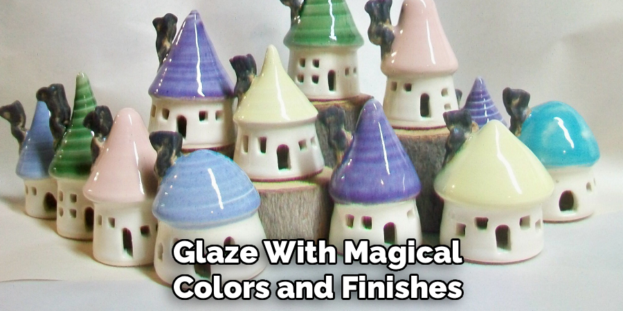 Glaze With Magical
Colors and Finishes