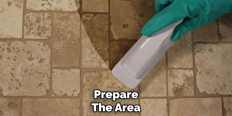 Prepare
The Area