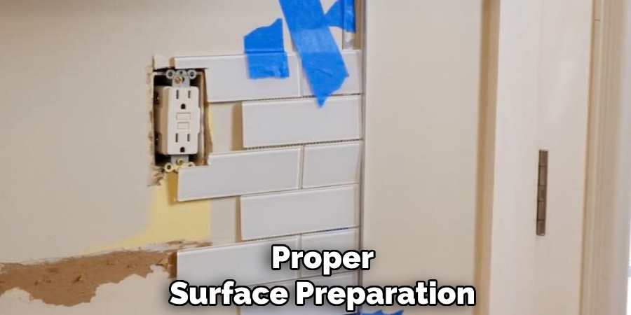 Proper
Surface Preparation