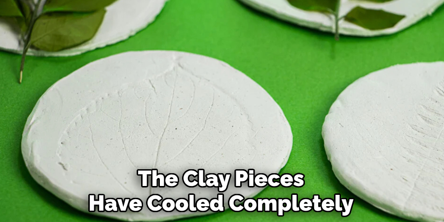 The Clay Pieces
Have Cooled Completely
