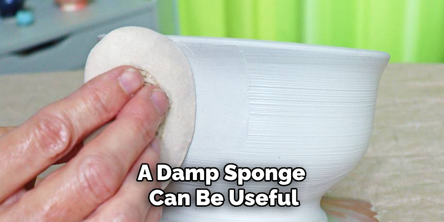 A Damp Sponge Can Be Useful