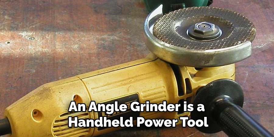 An Angle Grinder is a Handheld Power Tool