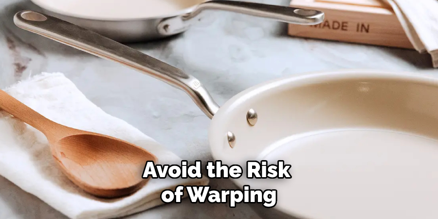 Avoid the Risk of Warping