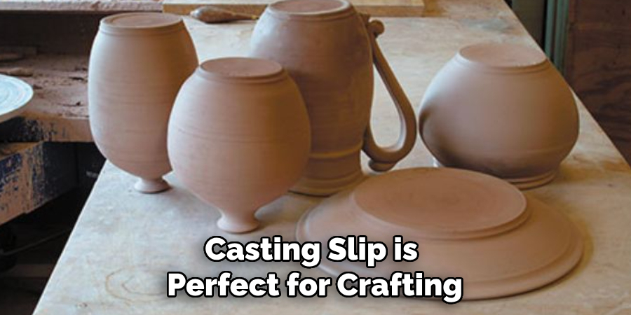 Casting Slip is Perfect for Crafting